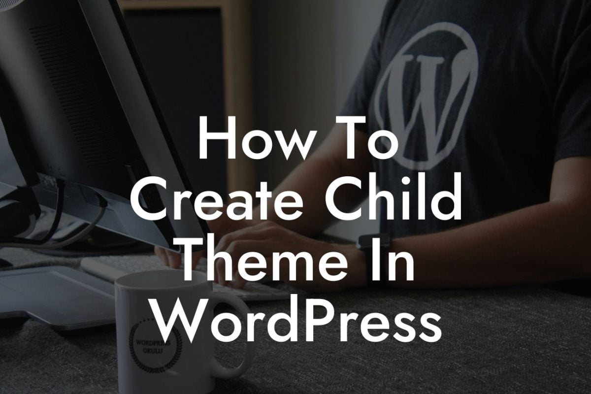 How To Create Child Theme In WordPress