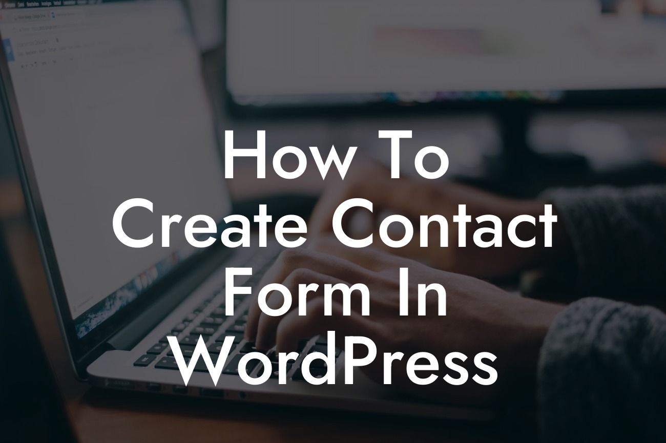 How To Create Contact Form In WordPress