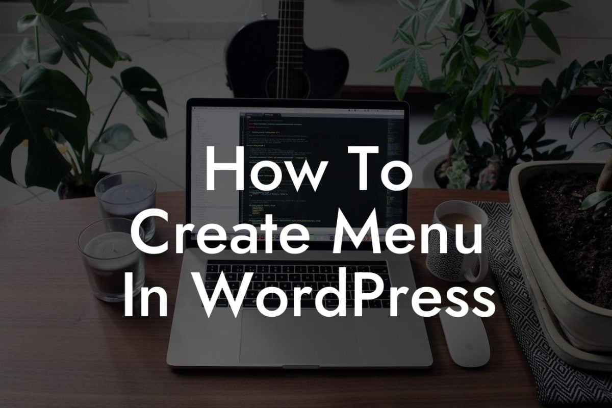 How To Create Menu In WordPress