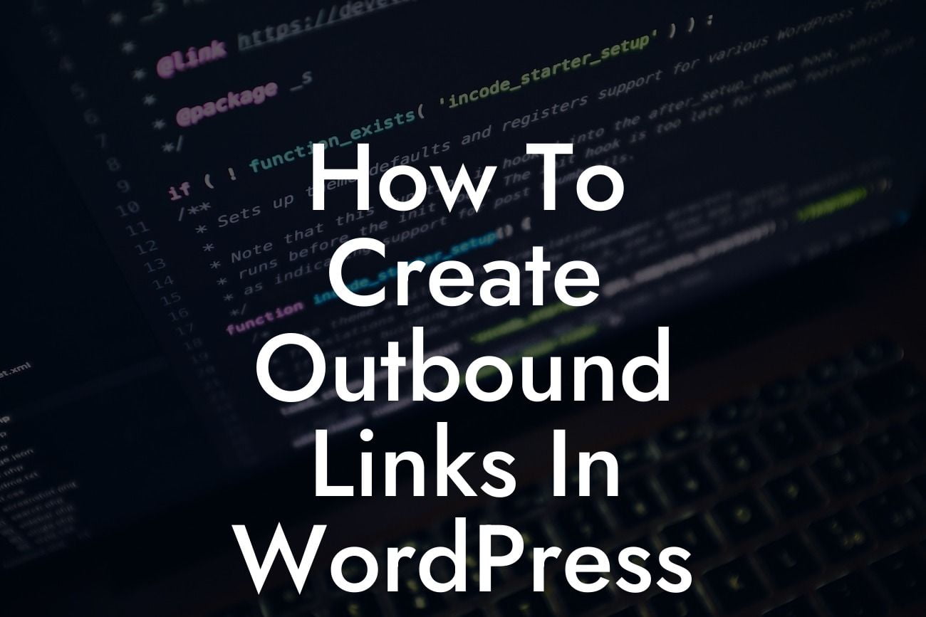How To Create Outbound Links In WordPress
