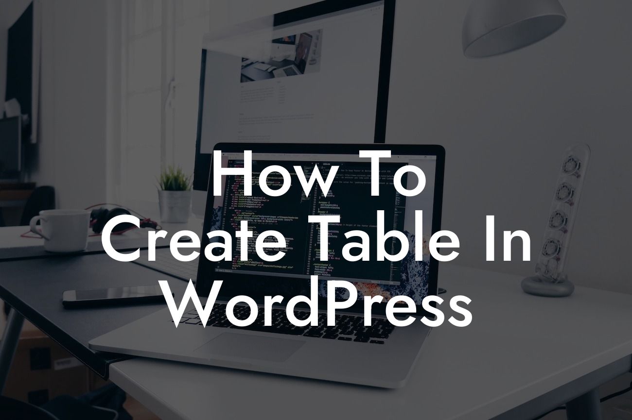How To Create Table In WordPress