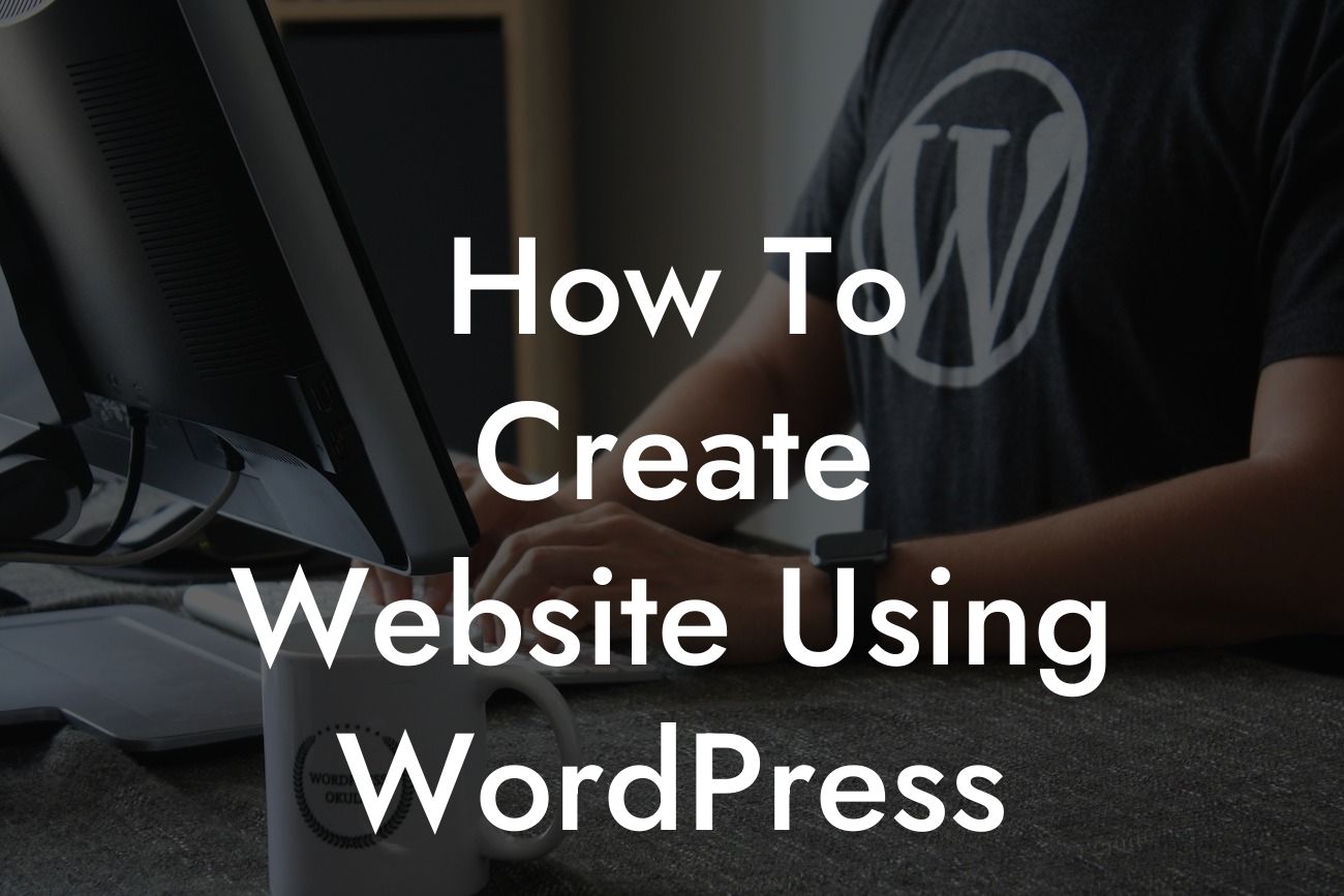 How To Create Website Using WordPress