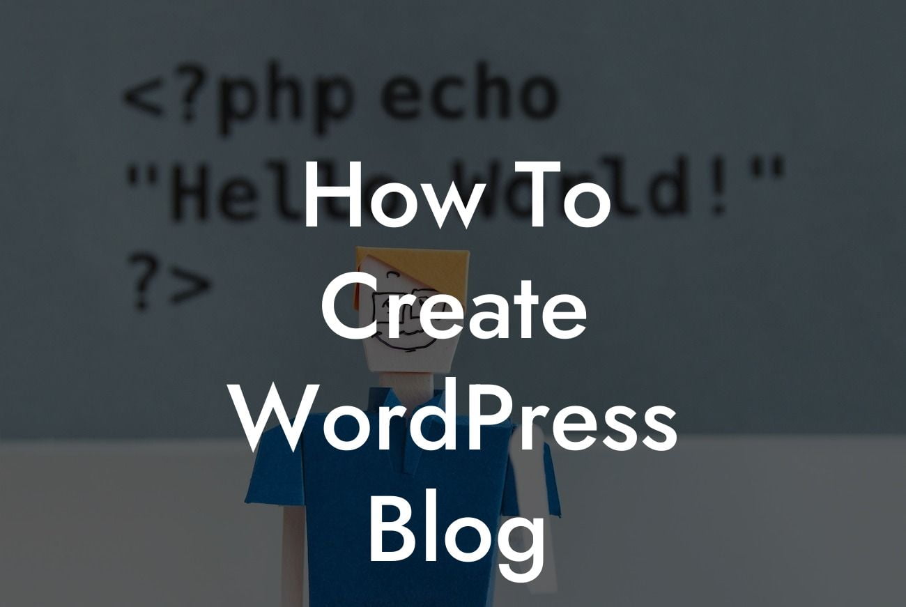 How To Create WordPress Blog