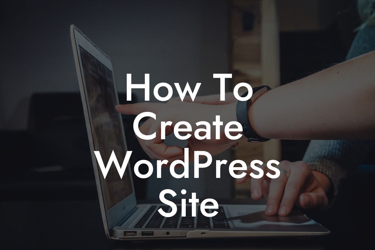 How To Create WordPress Site