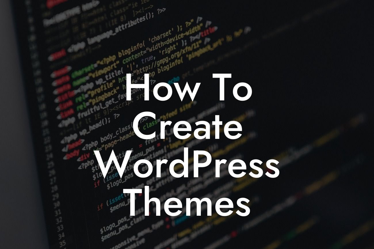 How To Create WordPress Themes