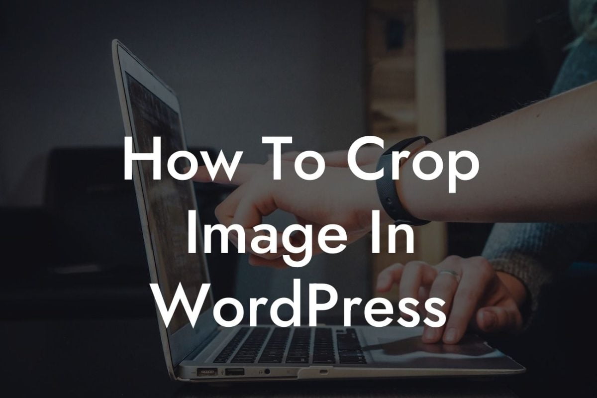 How To Crop Image In WordPress