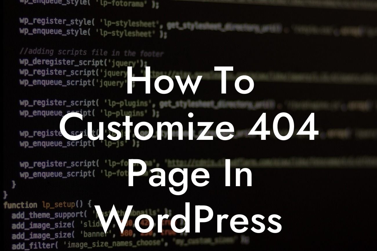 How To Customize 404 Page In WordPress