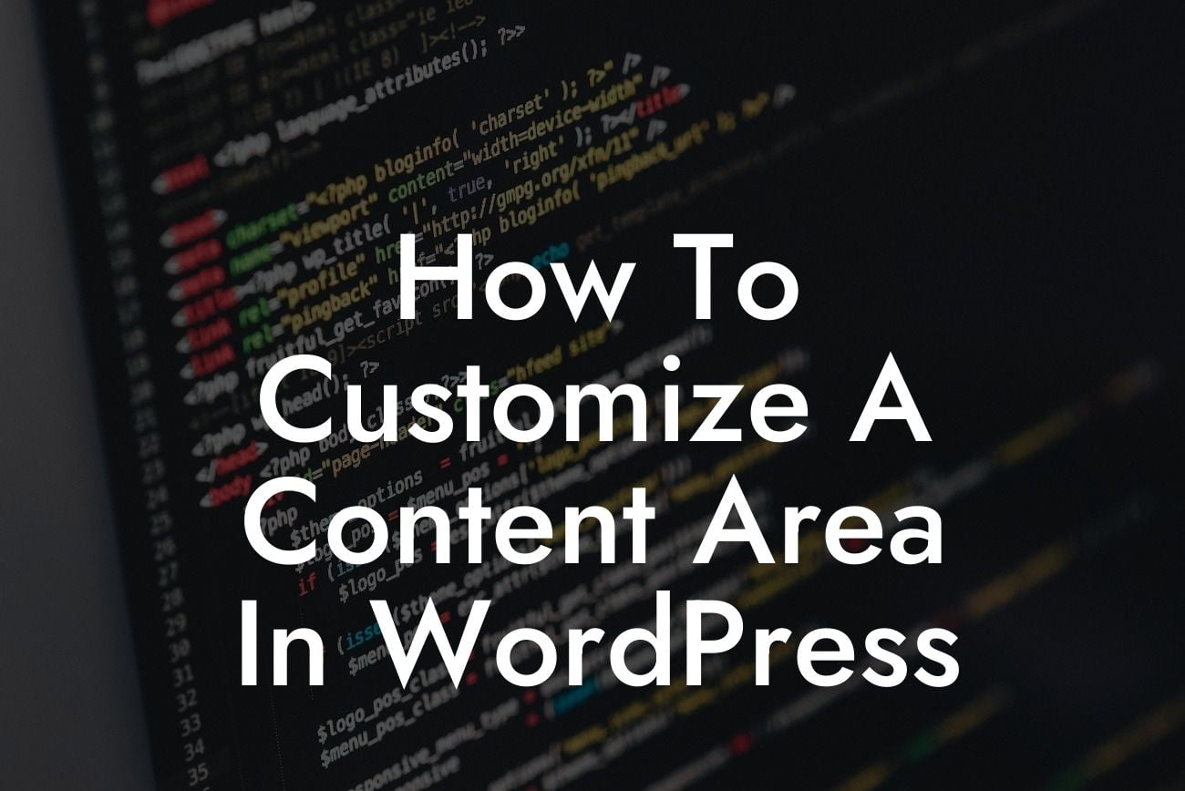 How To Customize A Content Area In WordPress