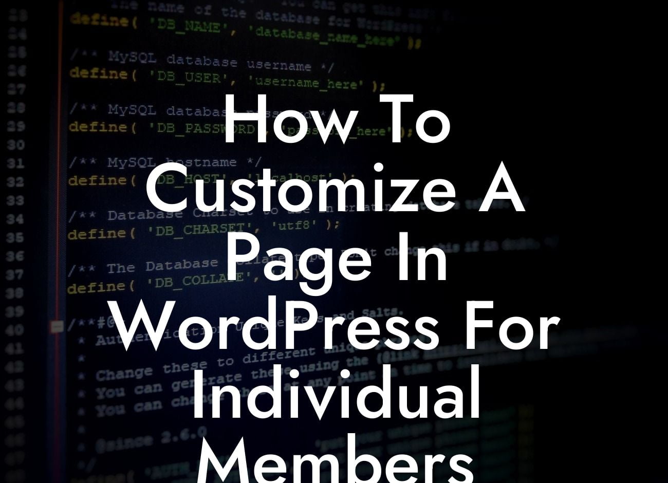 How To Customize A Page In WordPress For Individual Members