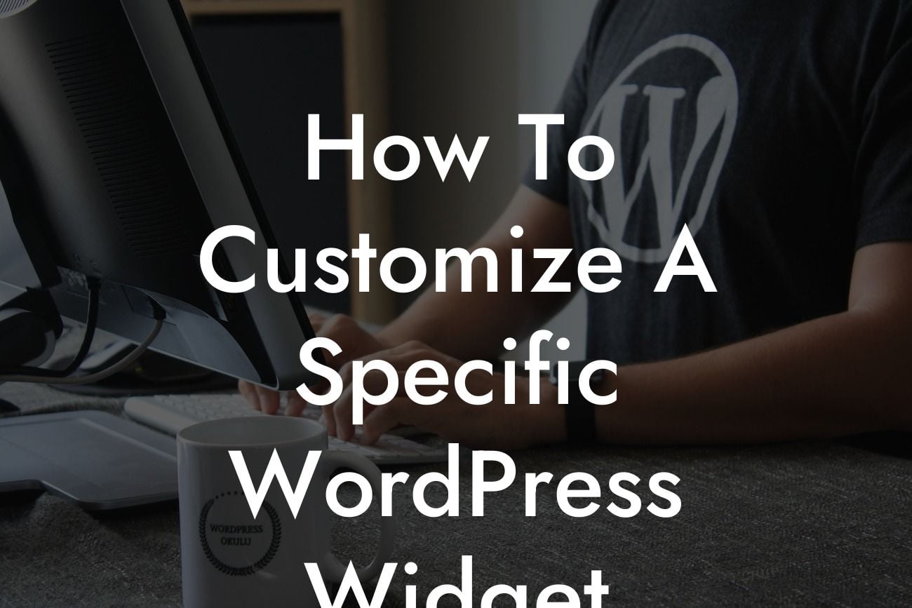 How To Customize A Specific WordPress Widget