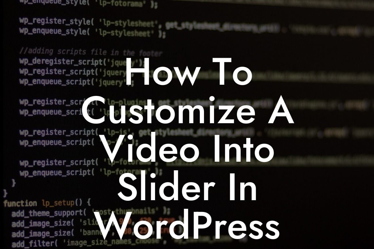 How To Customize A Video Into Slider In WordPress