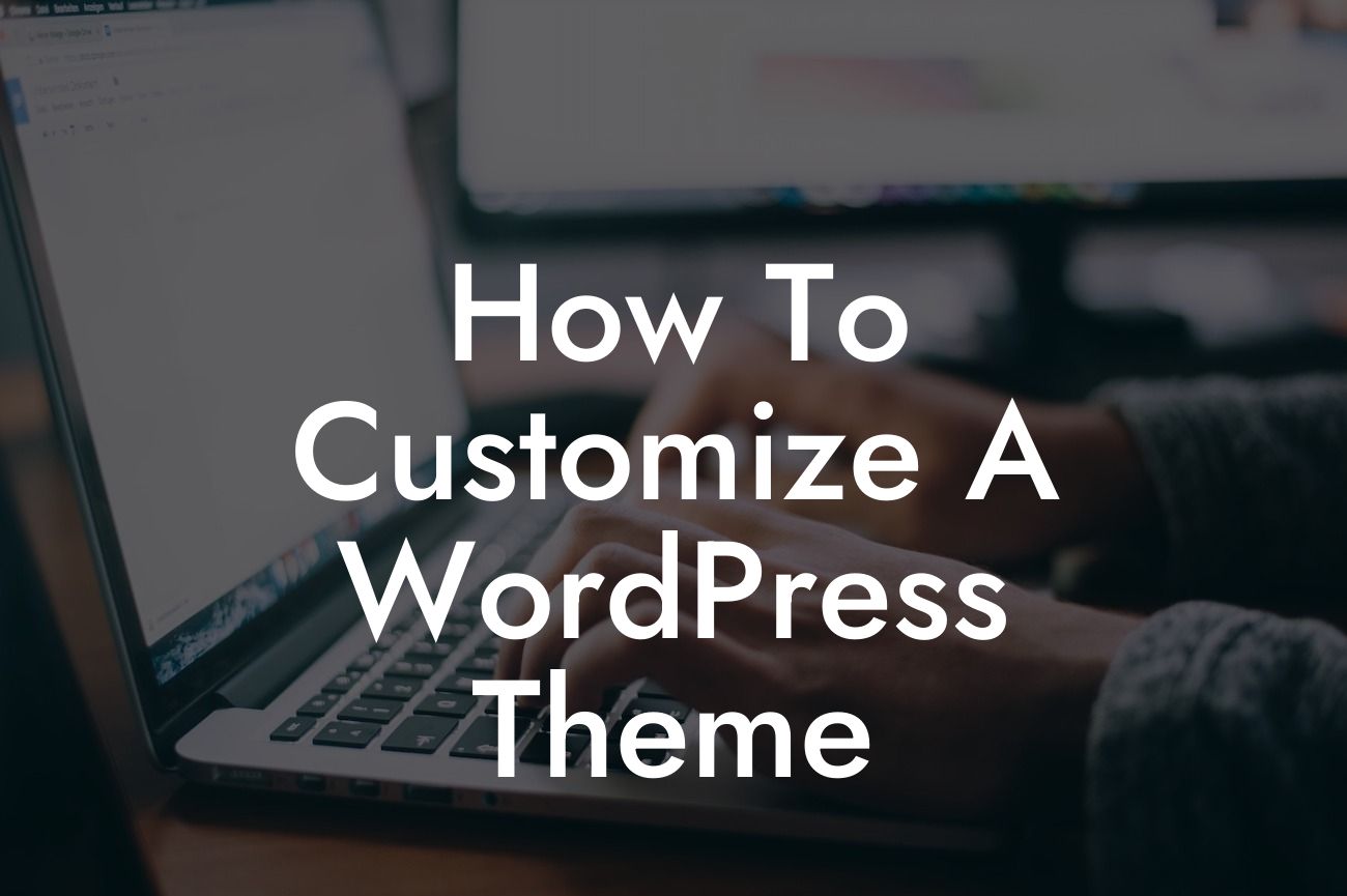 How To Customize A WordPress Theme