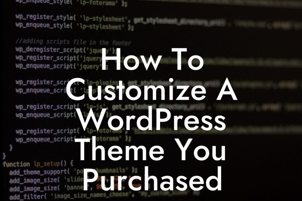 How To Customize A WordPress Theme You Purchased
