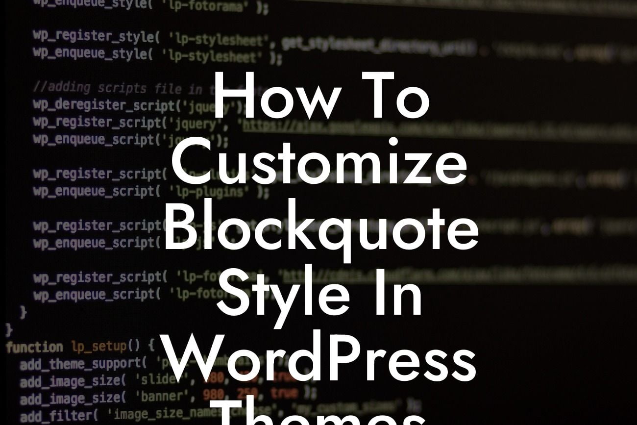 How To Customize Blockquote Style In WordPress Themes
