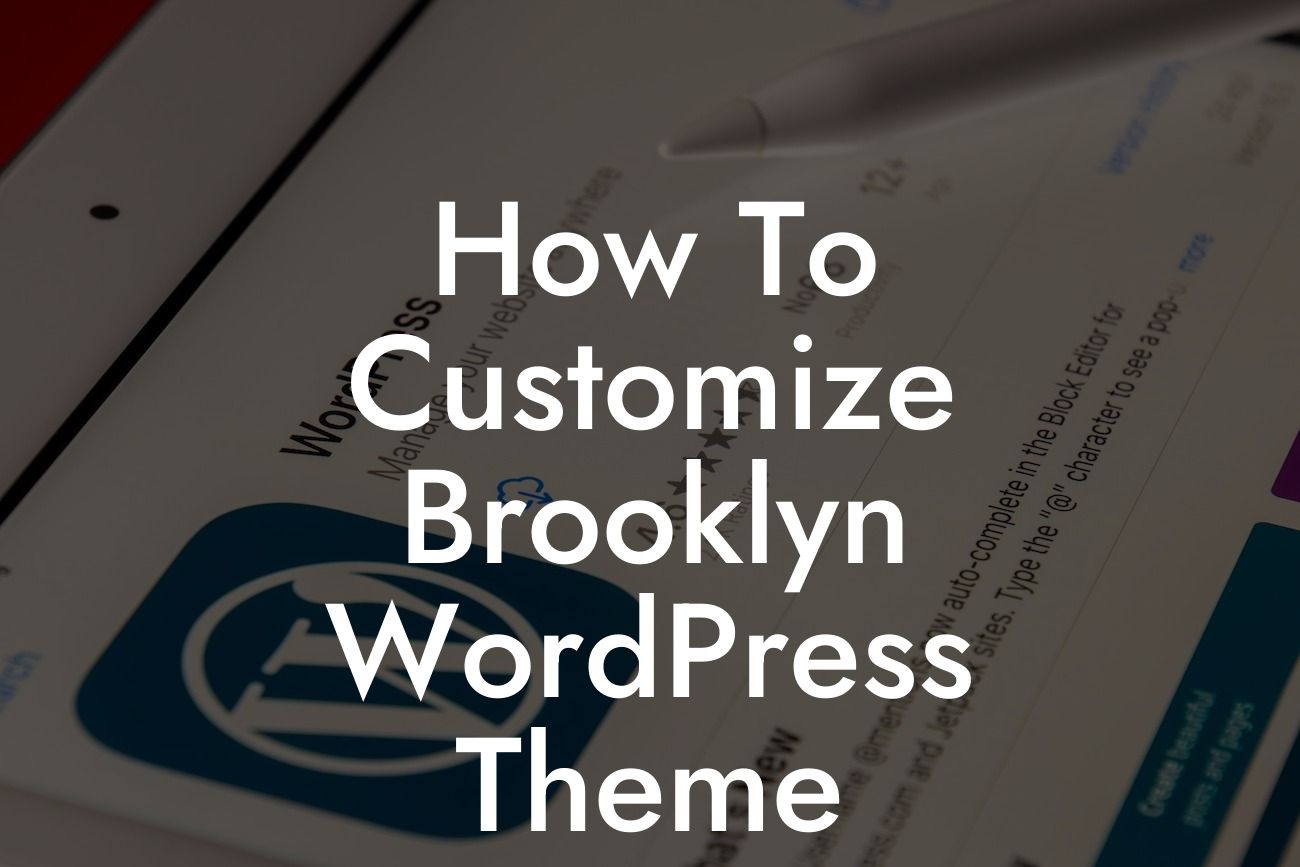 How To Customize Brooklyn WordPress Theme