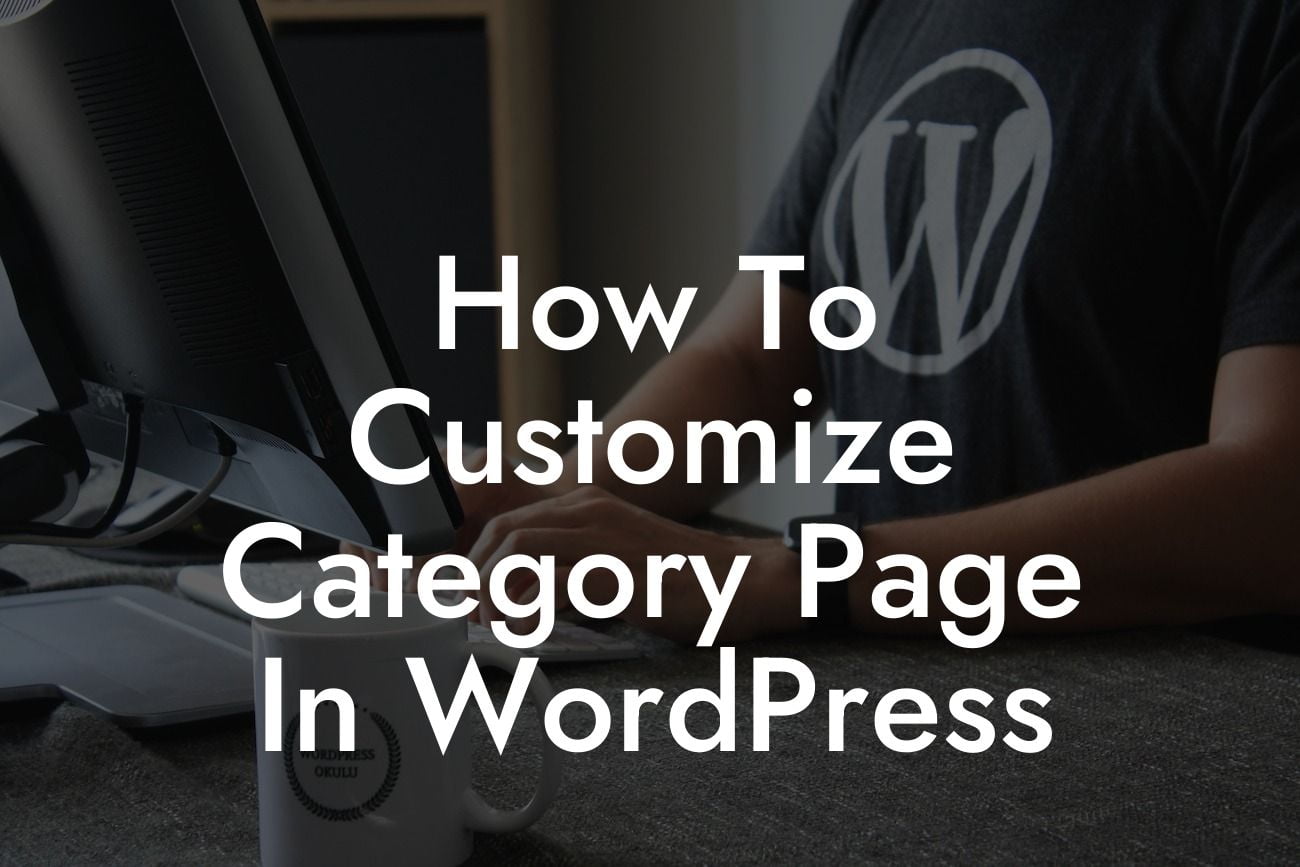 How To Customize Category Page In WordPress