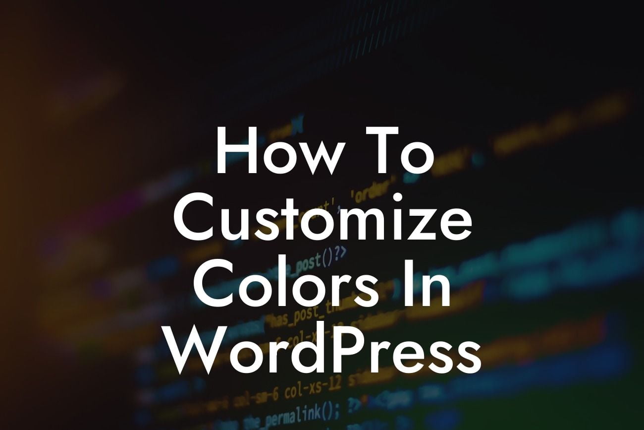 How To Customize Colors In WordPress
