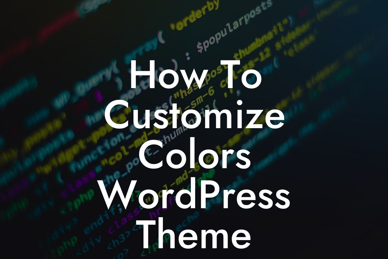 How To Customize Colors WordPress Theme