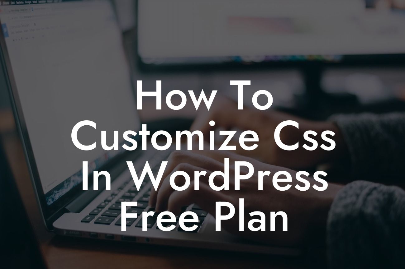 How To Customize Css In WordPress Free Plan