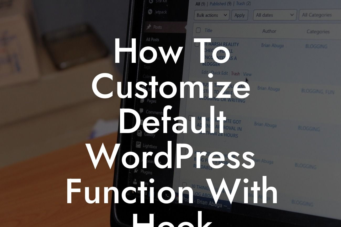 How To Customize Default WordPress Function With Hook