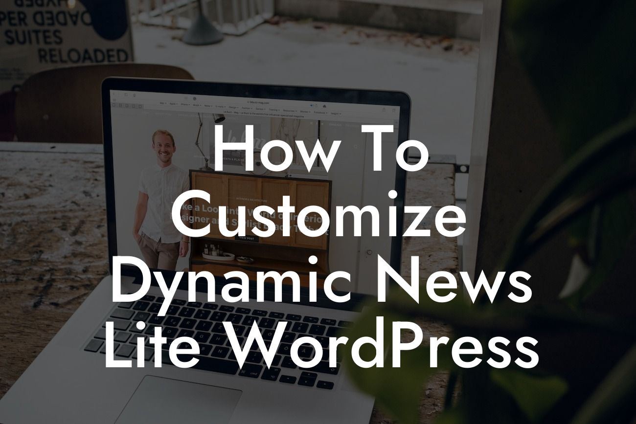 How To Customize Dynamic News Lite WordPress