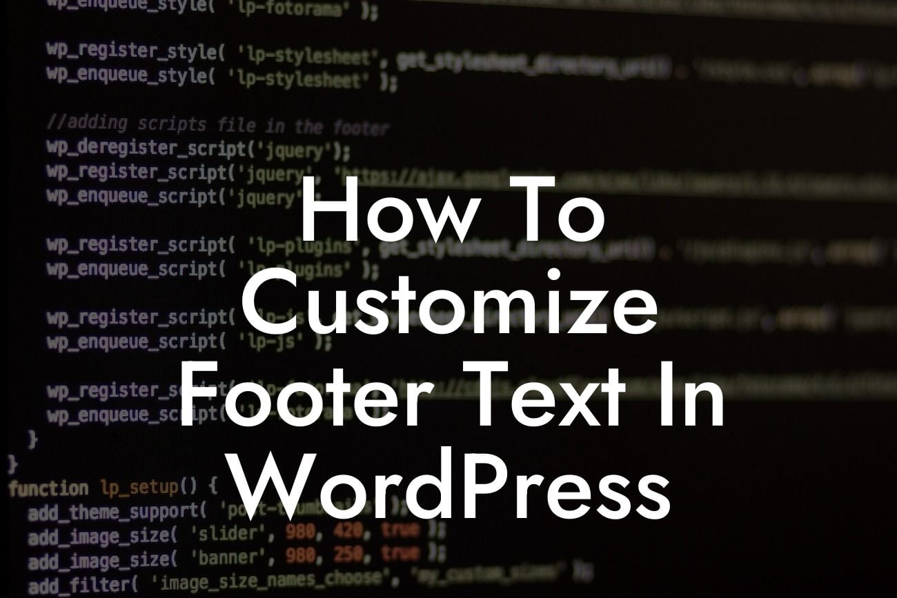How To Customize Footer Text In WordPress