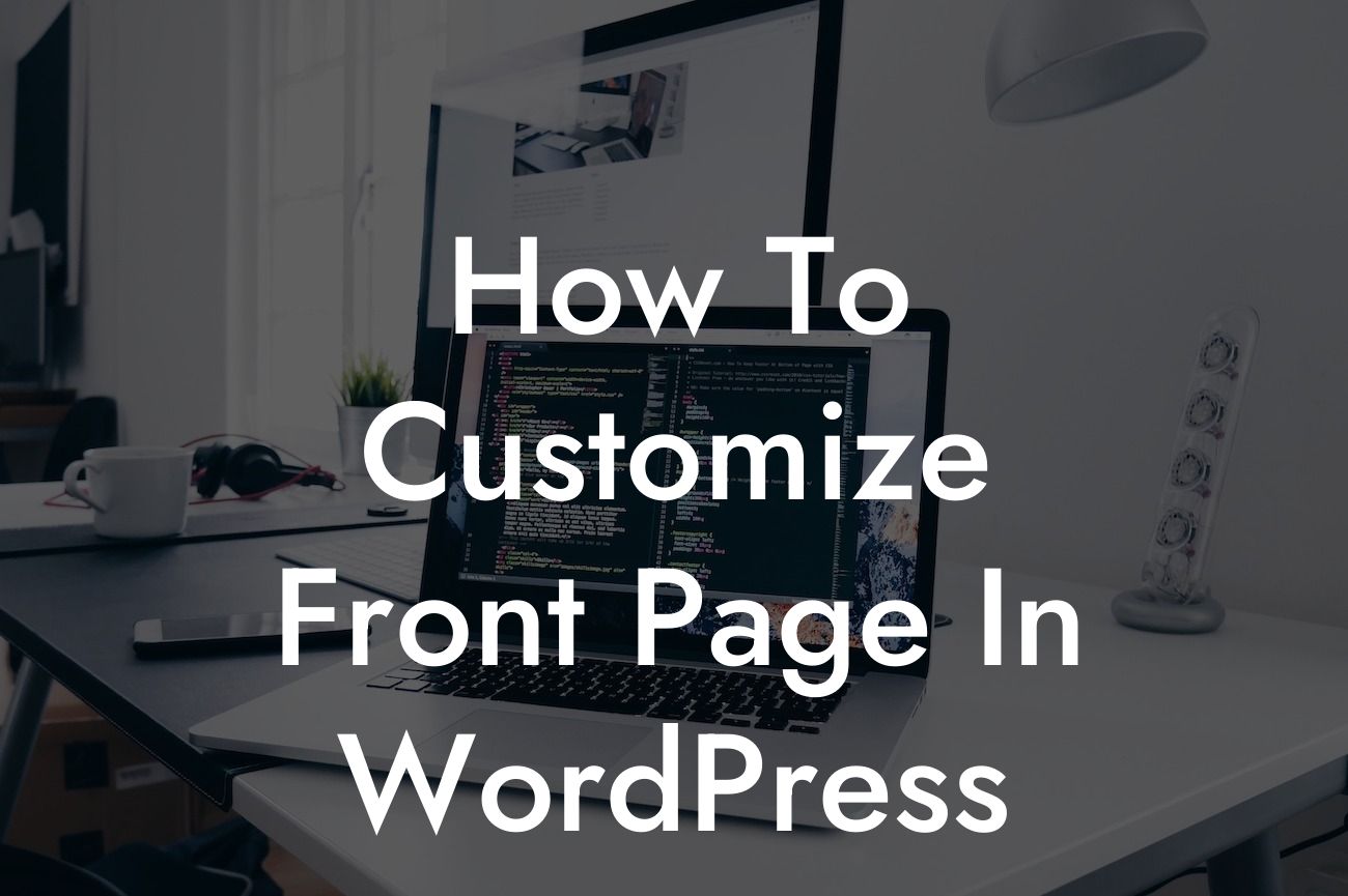 How To Customize Front Page In WordPress
