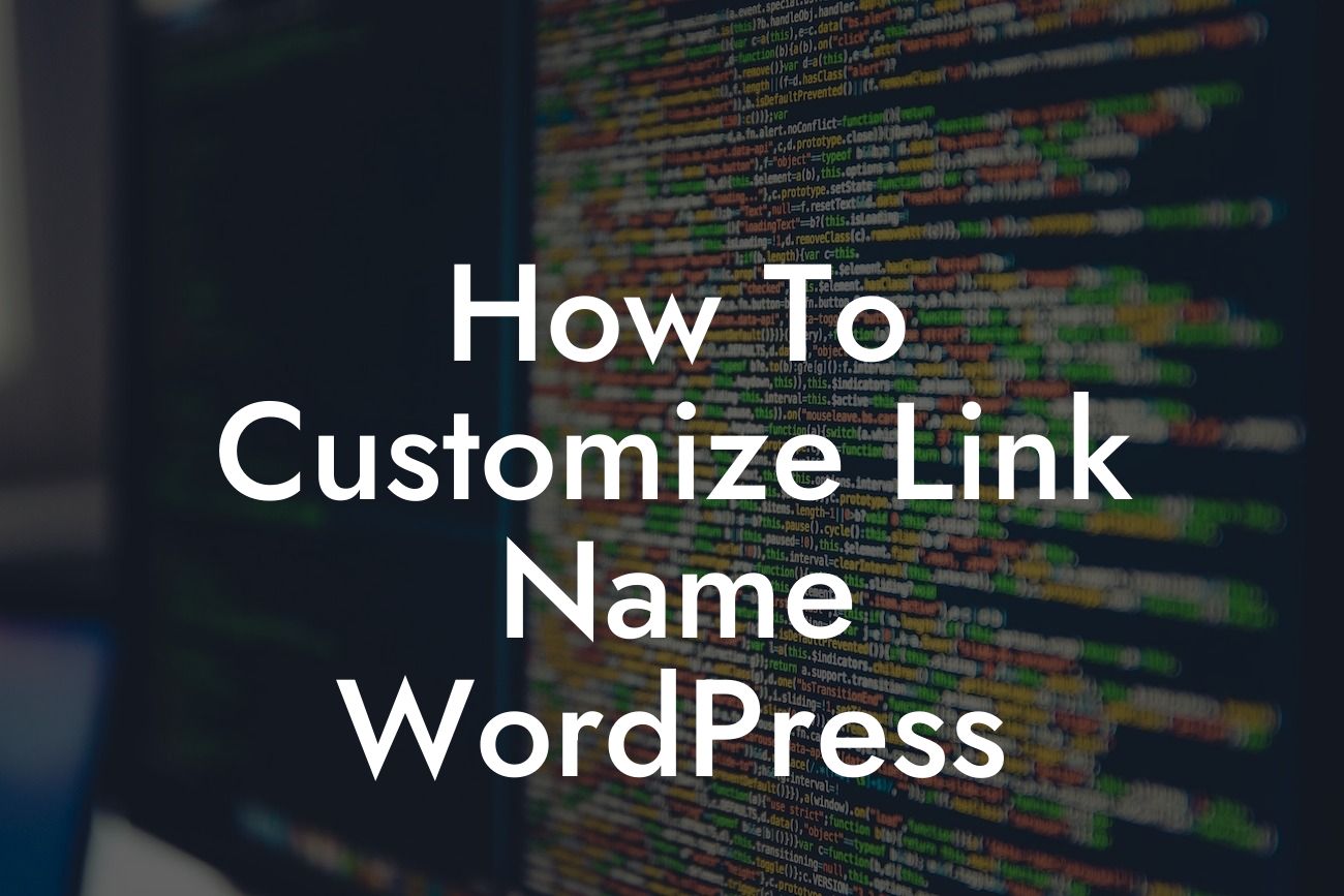 How To Customize Link Name WordPress