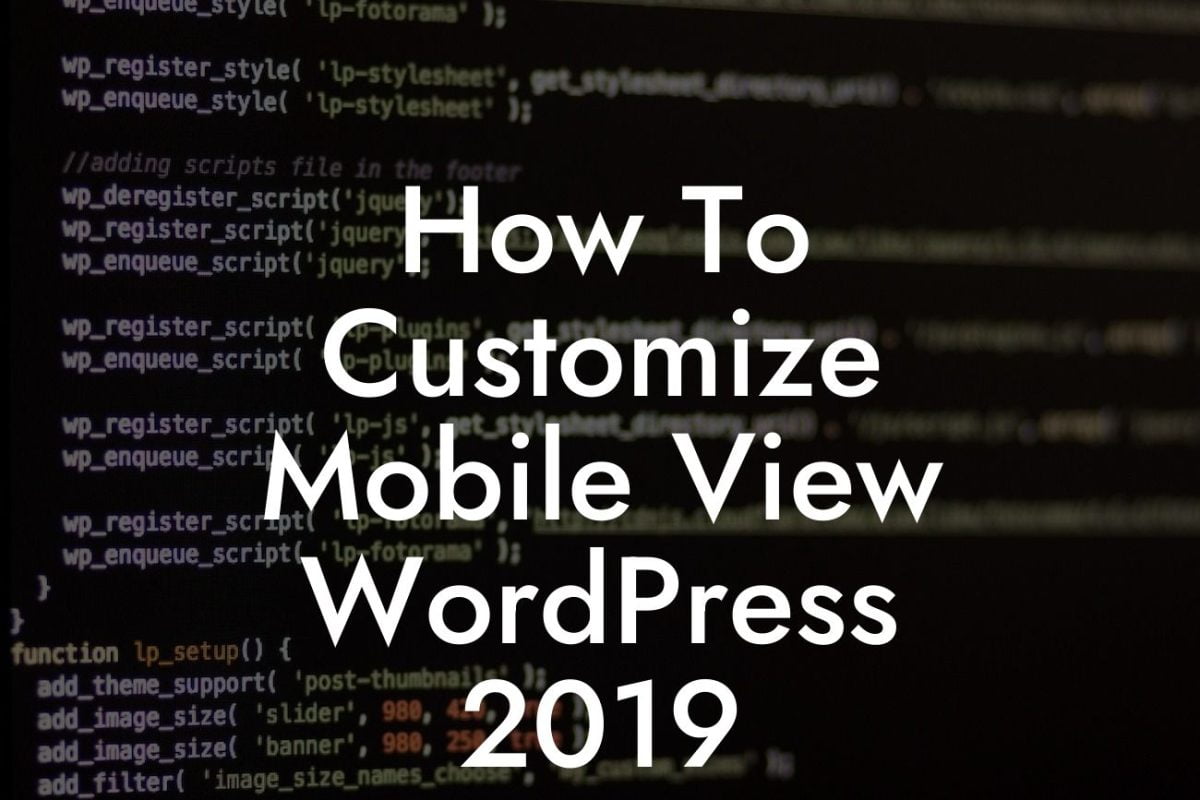 How To Customize Mobile View WordPress 2019