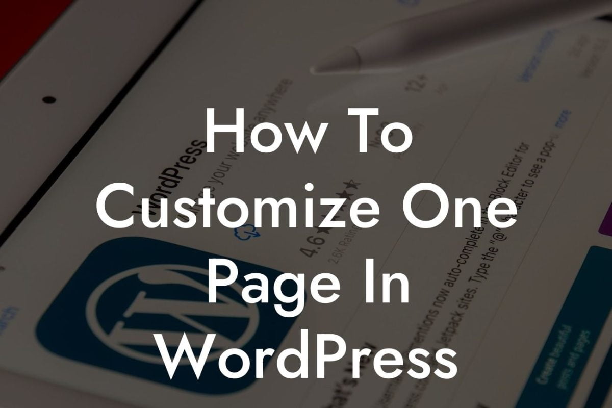 How To Customize One Page In WordPress