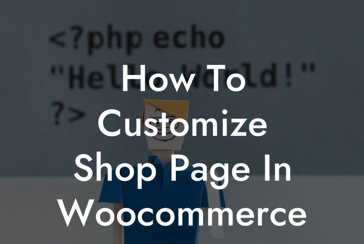 How To Customize Shop Page In Woocommerce