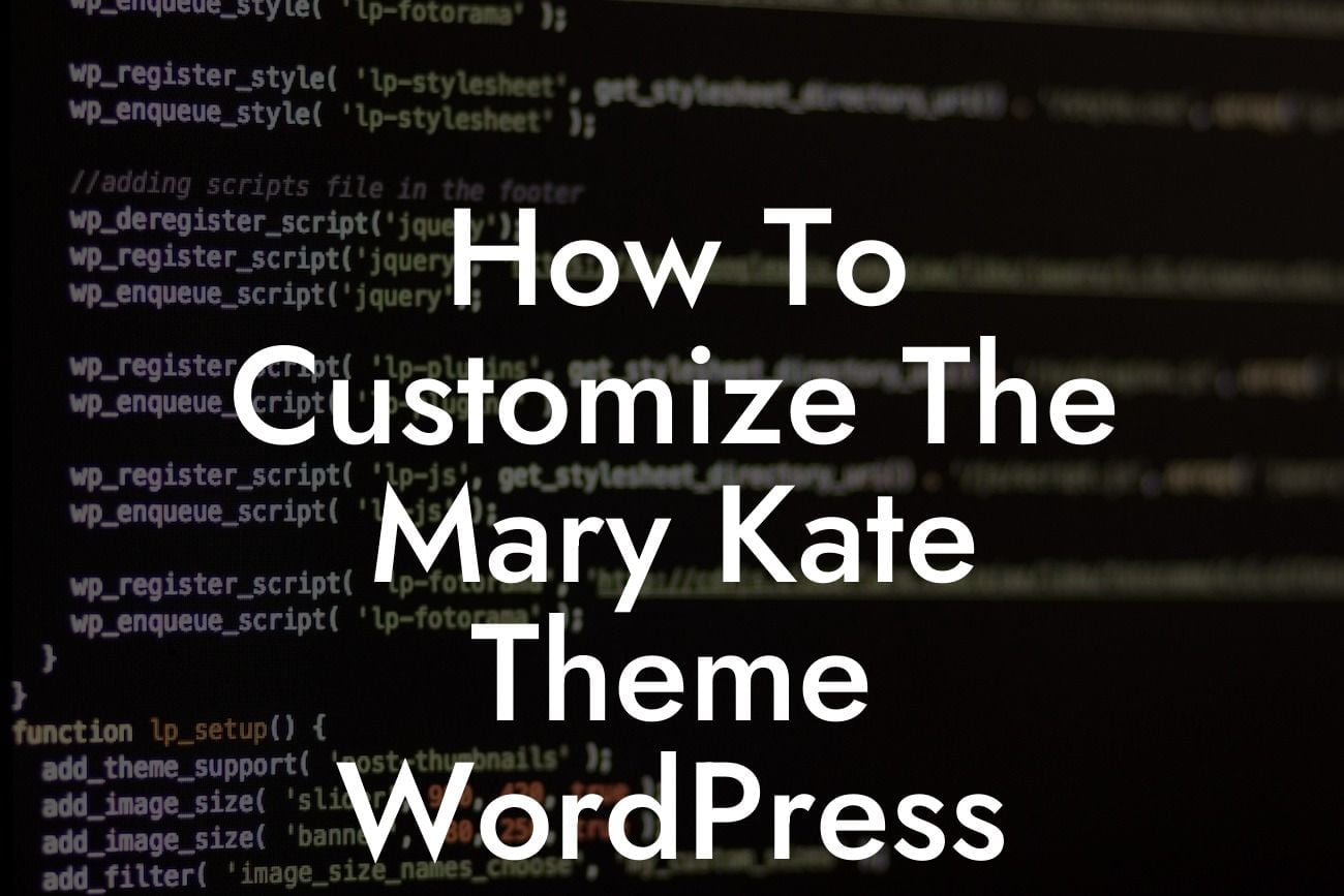How To Customize The Mary Kate Theme WordPress