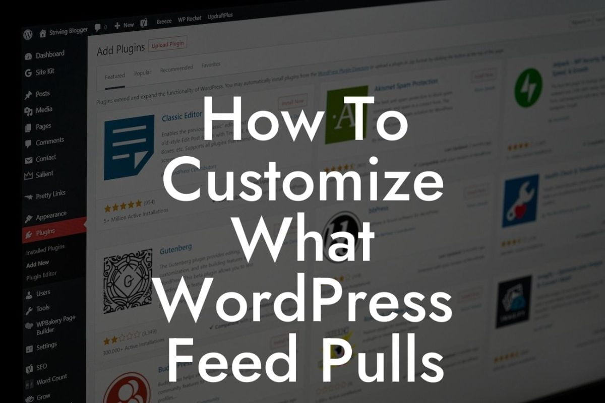 How To Customize What WordPress Feed Pulls