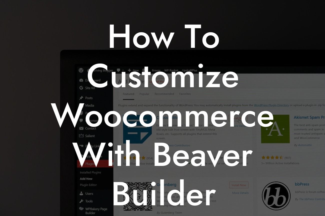 How To Customize Woocommerce With Beaver Builder Woopack