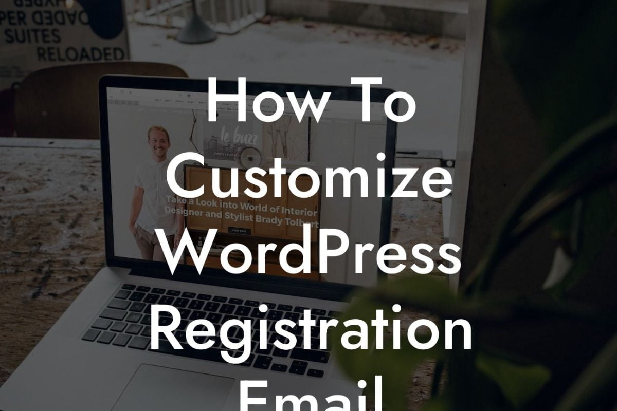 How To Customize WordPress Registration Email