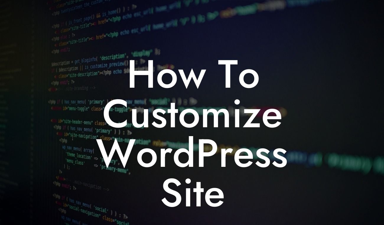 How To Customize WordPress Site