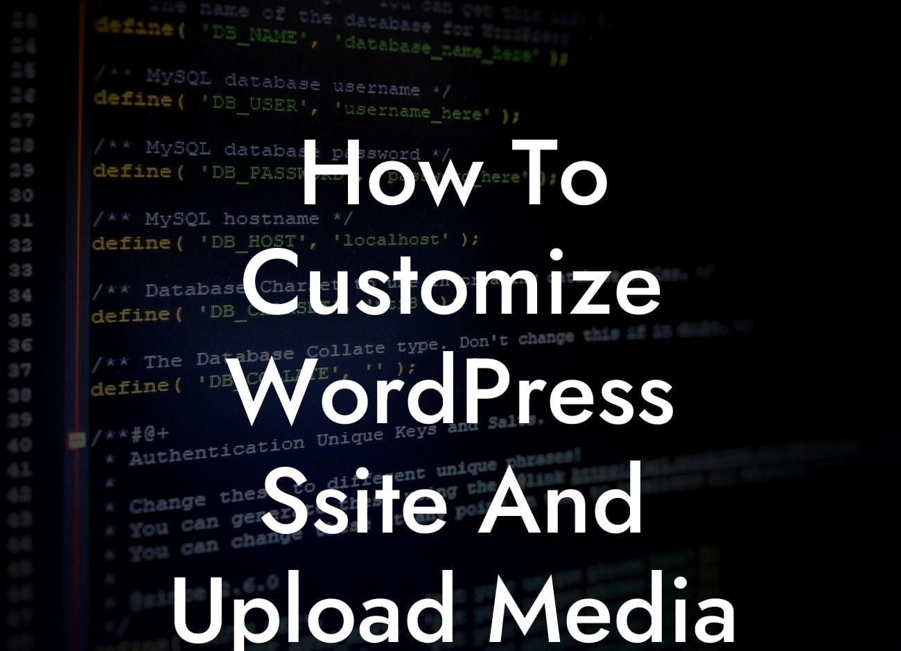 How To Customize WordPress Ssite And Upload Media