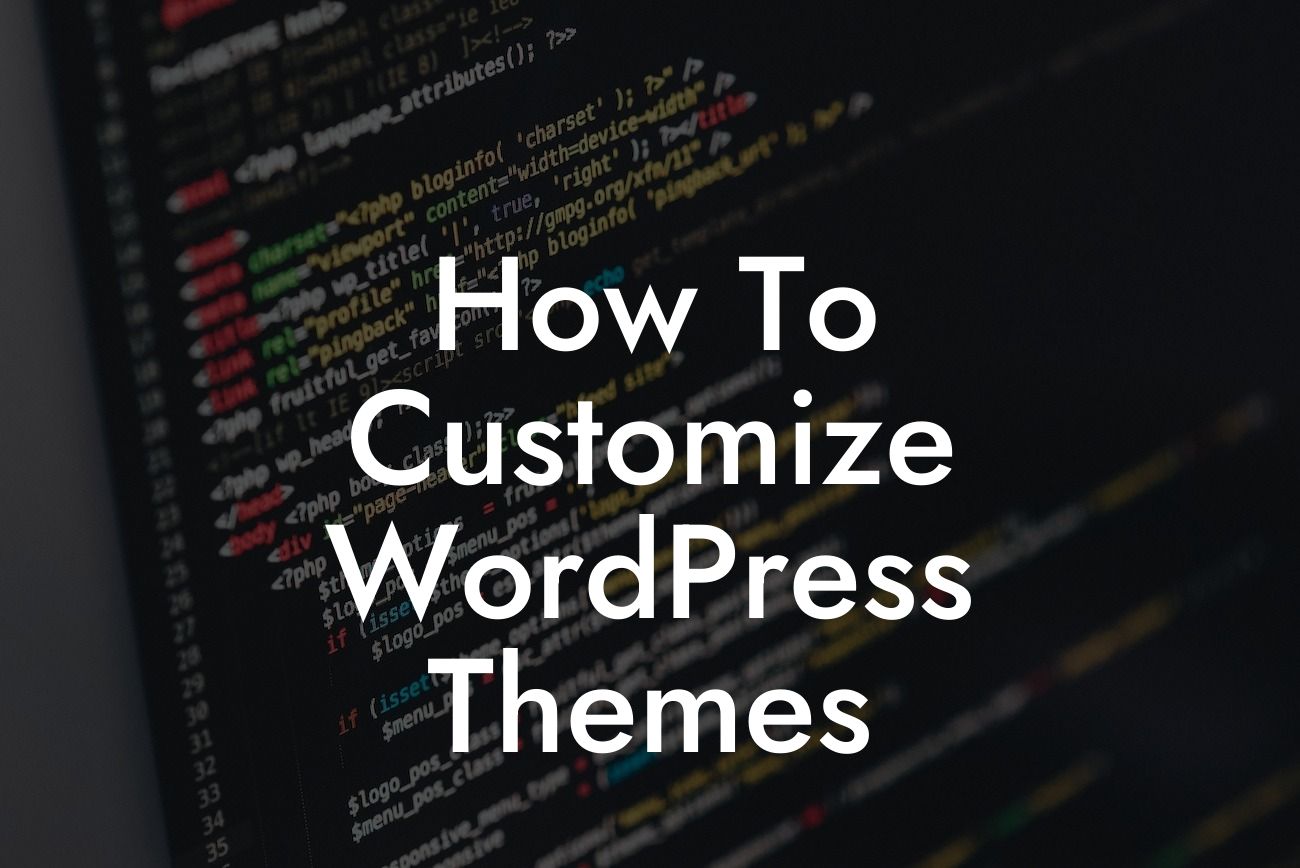 How To Customize WordPress Themes