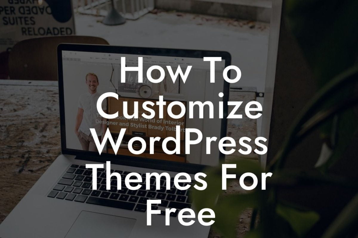 How To Customize WordPress Themes For Free