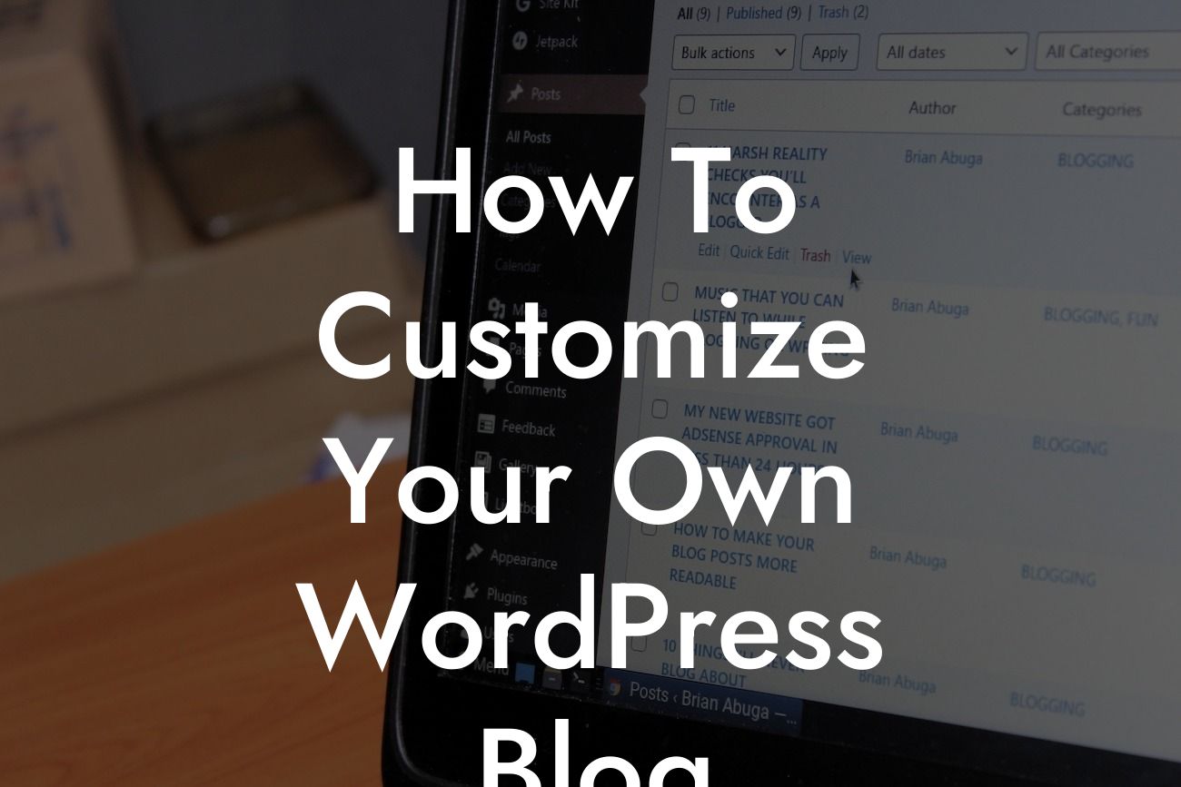 How To Customize Your Own WordPress Blog