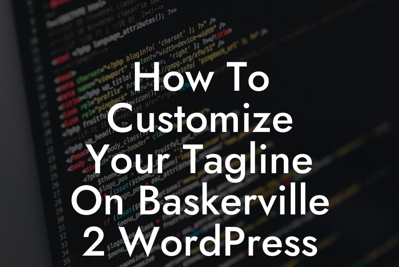 How To Customize Your Tagline On Baskerville 2 WordPress