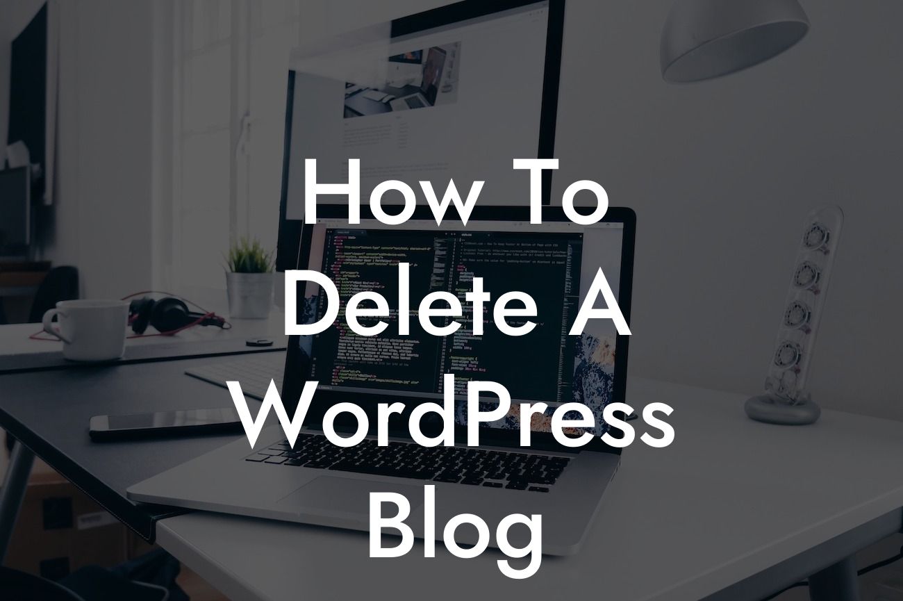 How To Delete A WordPress Blog