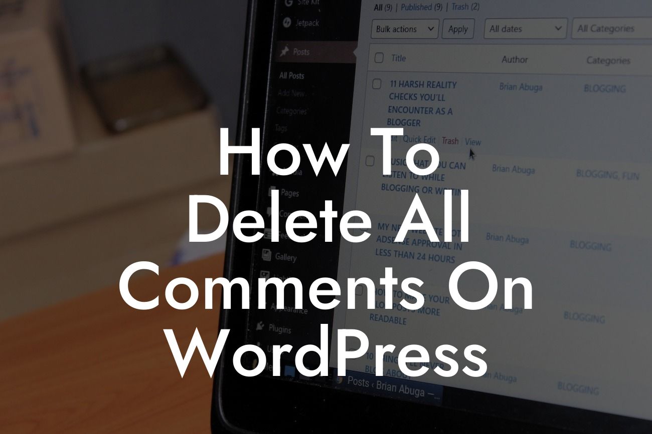 How To Delete All Comments On WordPress
