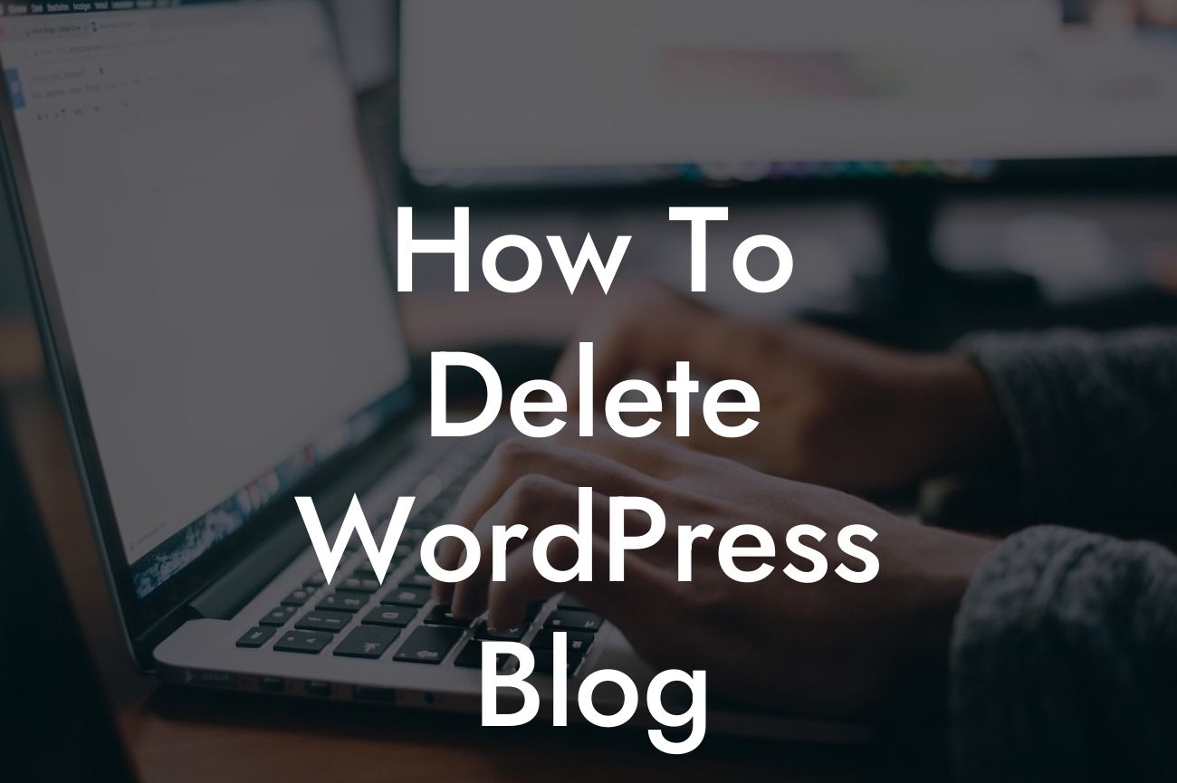 How To Delete WordPress Blog