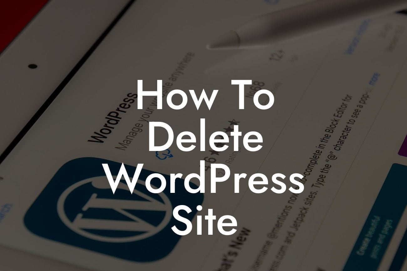 How To Delete WordPress Site