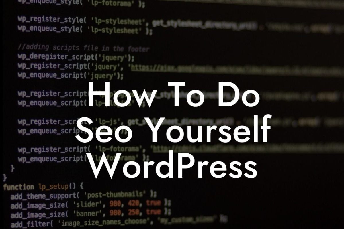How To Do Seo Yourself WordPress