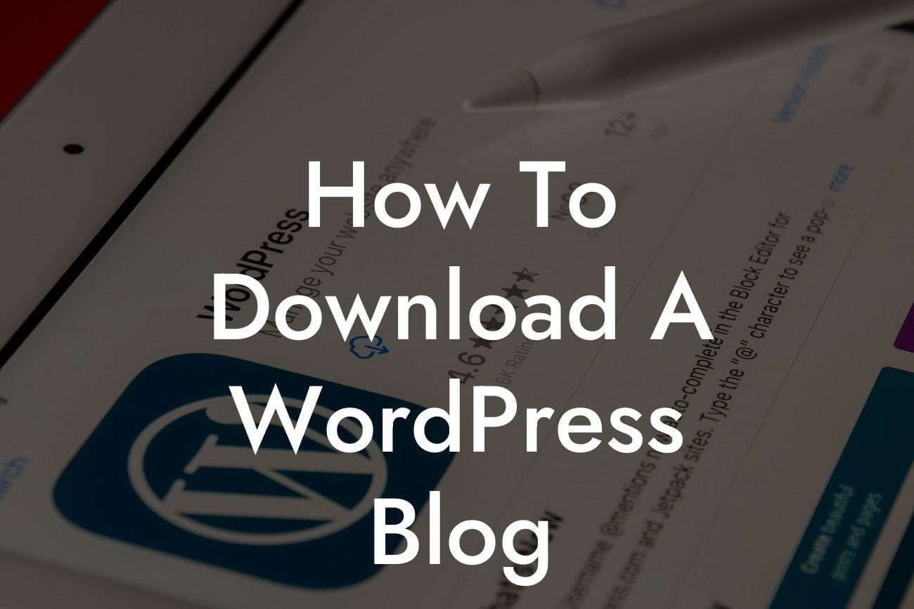 How To Download A WordPress Blog