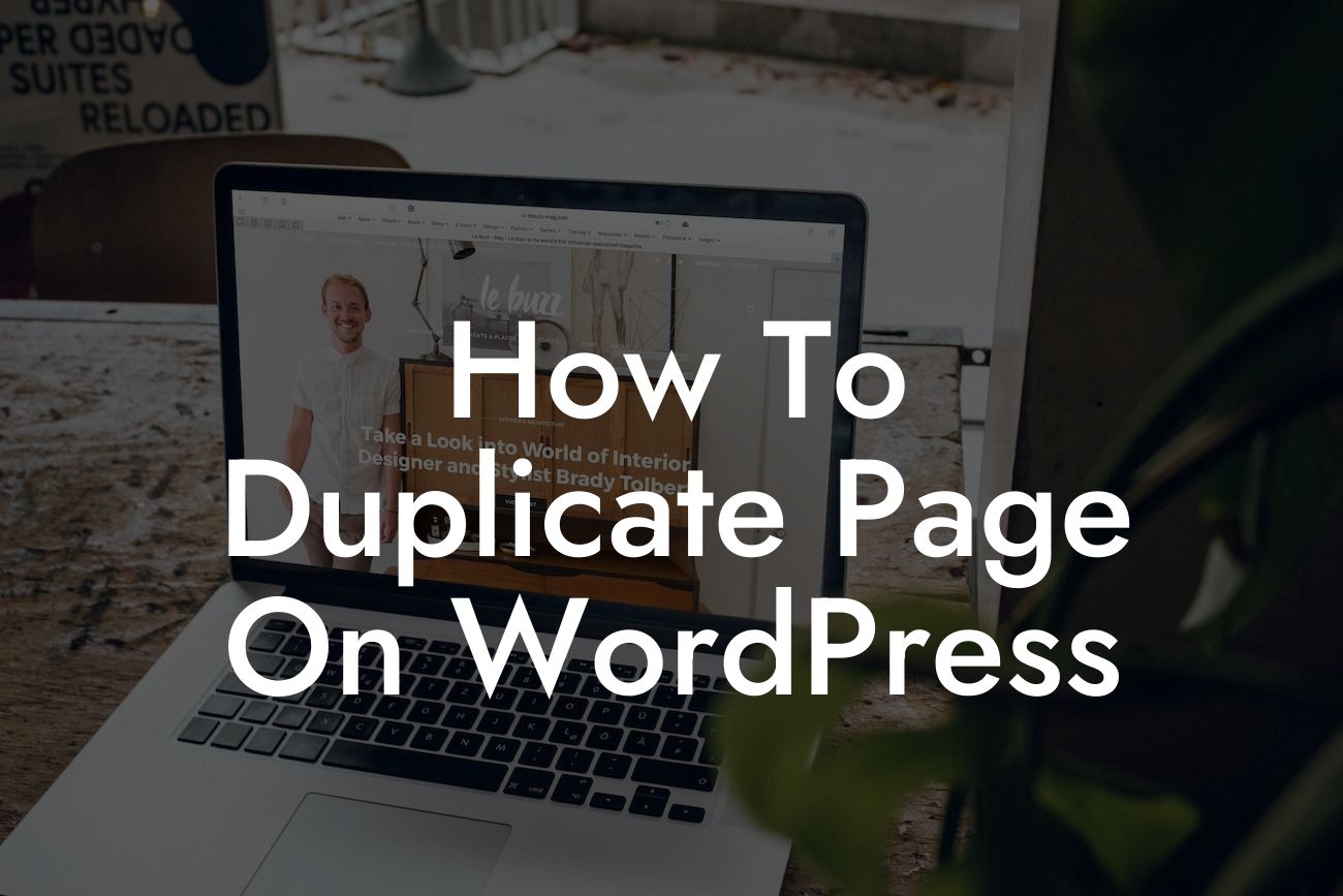 How To Duplicate Page On WordPress