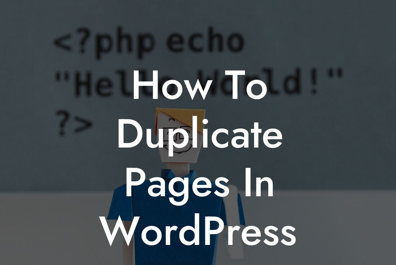 How To Duplicate Pages In WordPress