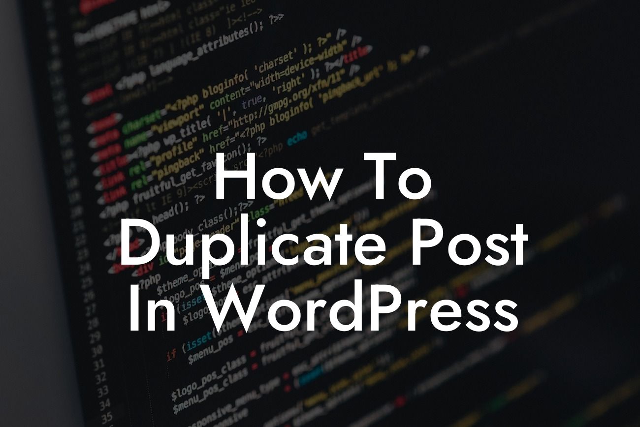 How To Duplicate Post In WordPress